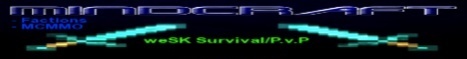 weSK HC - Survival/P.v.P